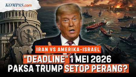 "Deadline" 1 Mei 2026, Akankah Trump Dipaksa Hentikan Perang Iran?