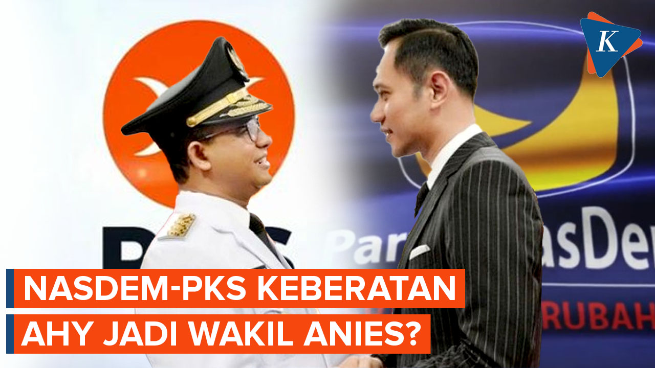 Nasdem-PKS Keberatan AHY Jadi Wakil Anies?
