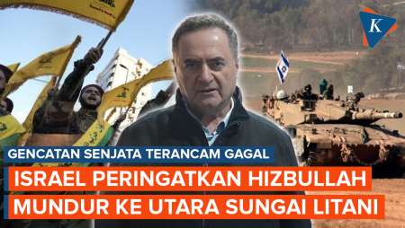 Israel Ancam Gencatan Senjata Akan Gagal jika Hizbullah Tak Angkat Kaki ke Utara Sungai Litani