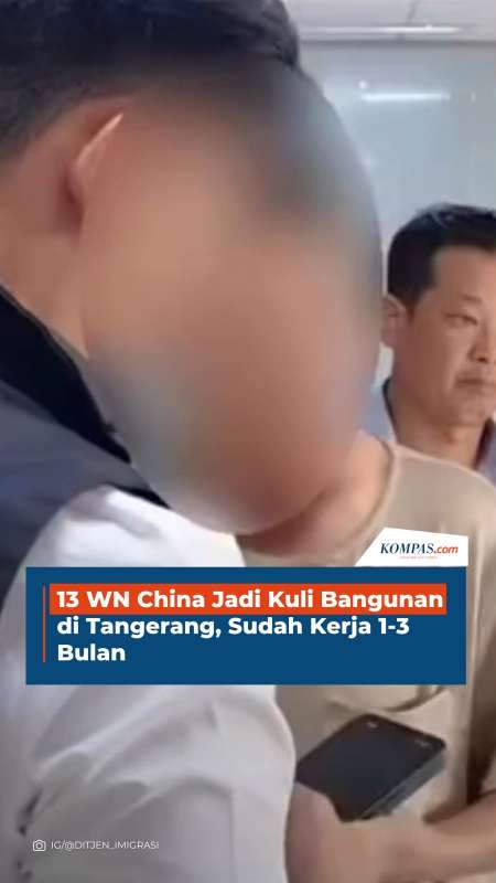 13 WN China Jadi Kuli Bangunan Di Tangerang, Sudah Kerja 1-3 Bulan