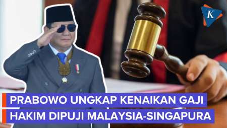 Prabowo Ungkap Gaji Hakim Indonesia Lebih Tinggi Dari Malaysia: Oke Juga Kita