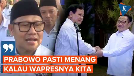 Percaya Diri Ala Cak Imin: Prabowo Pasti Menang, Kalau Kita Wapresnya