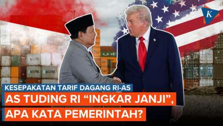 Dituding AS Ingkari Kesepakatan Dagang, Ini Tanggapan Indonesia
