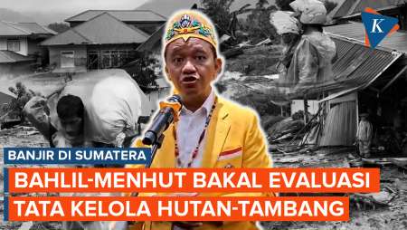 Bahlil Dan Menhut Bakal Evaluasi Total Tata Kelola Hutan-Tambang Usai Banjir Sumatera