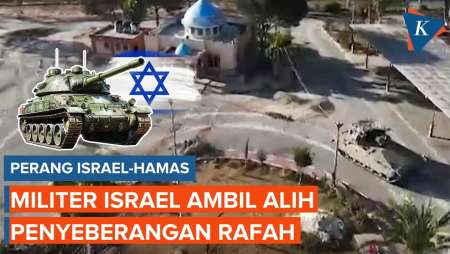 Militer Israel Ambil Alih Penyeberangan Rafah Gaza, Apa Alasannya?