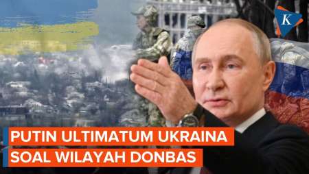 Putin Ancam Rebut Paksa Donbas Jika Pasukan Ukraina Tak Mundur