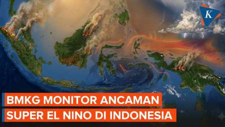 BMKG Pantau Ancaman Super El Nino, Kapan Dampaknya Mulai Terasa Di RI?