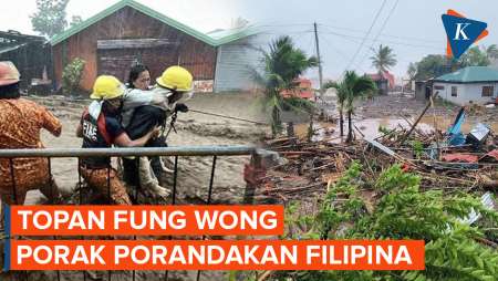 Topan Fung Wong Porak Porandakan Filipina, Seberapa Mengerikan?
