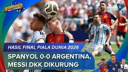 Hasil Spanyol Vs Argentina Babak 1 Final Piala Dunia 2026, Messi Cs Tak Berkutik