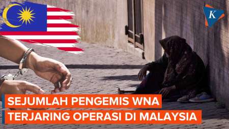 Malaysia Tangkap Pengemis WNI, Disebut Bisa Kantongi Rp 33 Juta Per Bulan