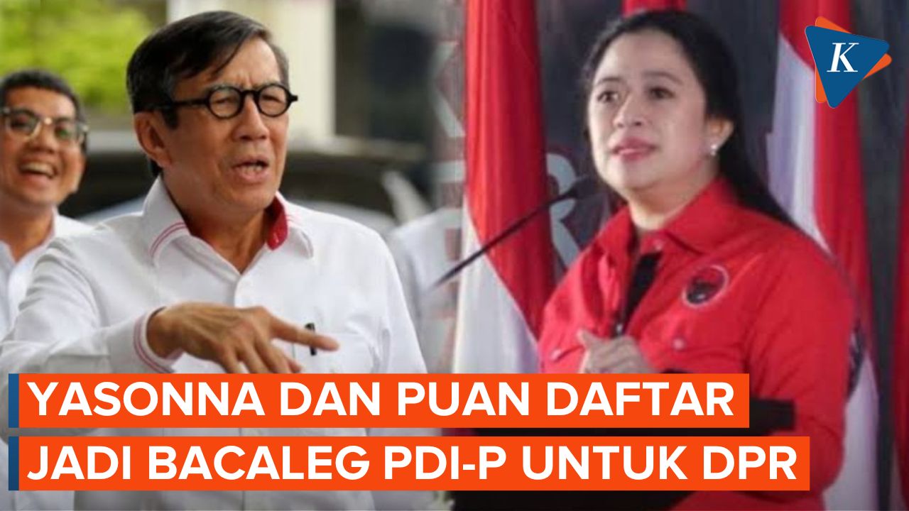 Menkumham Yasonna Laoly dan Ketua DPR RI Puan Maharani Didaftarkan PDI-P Sebagai Bacaleg