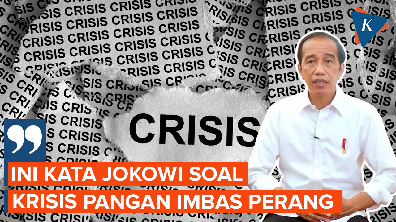 Jokowi Singgung Krisis Pangan, Sebut Belasan Ribu Orang Mati Kelaparan Setiap Hari