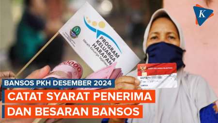 Syarat Penerima dan Besaran Bansos PKH Desember 2024