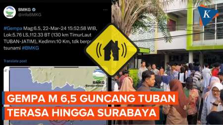 Gempa M 6,5 Guncang Tuban, Warga Surabaya Lari Berhamburan