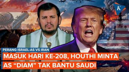 Hari Ke-208 Perang Iran Vs AS-Israel: Washington Sengaja “Diam” Tak Bantu Saudi Saat Diserang Houthi