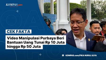 Video Manipulasi Purbaya Beri Bantuan Uang Tunai Rp 10 Juta Hingga Rp 50 Juta