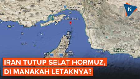 Di Mana Letak Selat Hormuz Yang Akan Ditutup Iran?