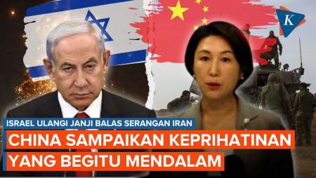 Israel Ulangi Janji Balas Serangan Iran, China Sampaikan Keprihatinan Mendalam