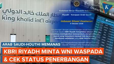 Konflik Arab Saudi-Houthi Memanas, Ini Imbauan KBRI Riyadh Untuk WNI