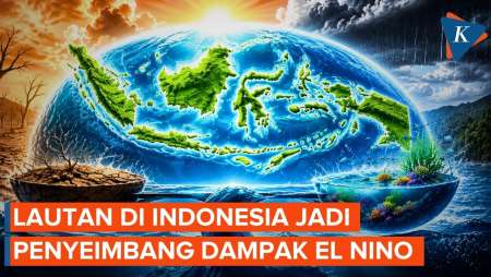 PBB Bunyikan Alarm El Nino 2026, BRIN: Geografis Indonesia Diapit Dua Samudra, Dampaknya Berbeda