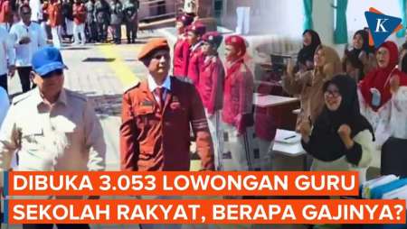 Dibuka 3.053 Lowongan Guru Sekolah Rakyat, Berapa Gajinya?
