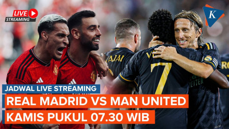 Jadwal Siaran Langsung Real Madrid Vs Man United, Kickoff Pukul 07.30 WIB