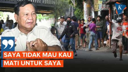 Kenang Ricuh Pasca Pemilu 2019, Prabowo Ceritakan Ada Pemuda Rela Mati Untuknya