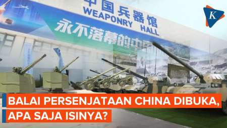 Balai Persenjataan China Resmi Dibuka, Apa Saja yang Dipamerkan?