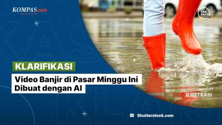 [KLARIFIKASI] Video Banjir di Pasar Minggu Ini Dibuat dengan AI