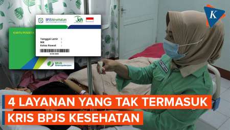 Ini 4 Layanan yang Tak Termasuk dalam KRIS BPJS Kesehatan