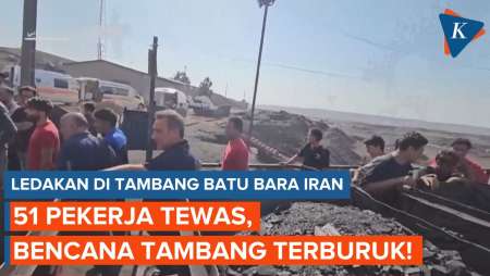 Ledakan Dahsyat Guncang Tambang Batu Bara di Iran, 51 Orang Tewas!