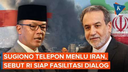 Sugiono Telepon Menlu Iran, Sebut RI Siap Fasilitasi Dialog Damai