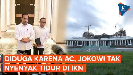 Jokowi Mengaku Tidak Nyenyak Tidur di IKN, Diduga Gara-gara AC