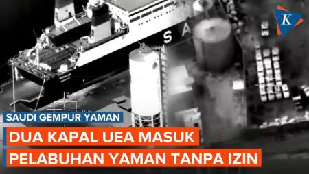 Saudi Serang Pelabuhan Mukalla Yaman, Sebut Kapal UEA Masuk Tanpa Izin