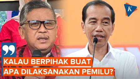 Sindir Jokowi, Hasto: Kalau Berpihak Buat Apa Dilaksanakan Pemilu?