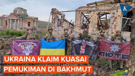 Ukraina Klaim Kuasai Permukiman Strategis di Dekat Bakhmut