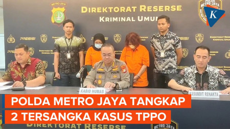 Polda Metro Jaya Ringkus 2 Tersangka Kasus TPPO, Korban Dikirim…