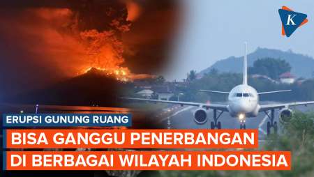 Erupsi Gunung Ruang Berpotensi Ganggu Penerbangan di Kalimantan, Sulawesi, dan…
