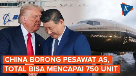China Sepakat Borong Pesawat Dari AS, Total Bisa Mencapai 750 Unit