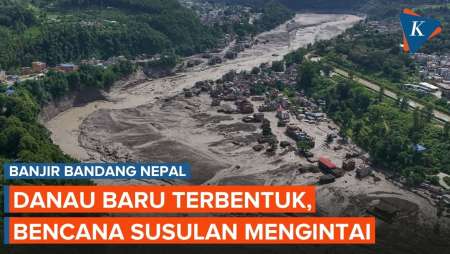 Bagaimana Danau Baru Terbentuk Usai Banjir Bandang Nepal?