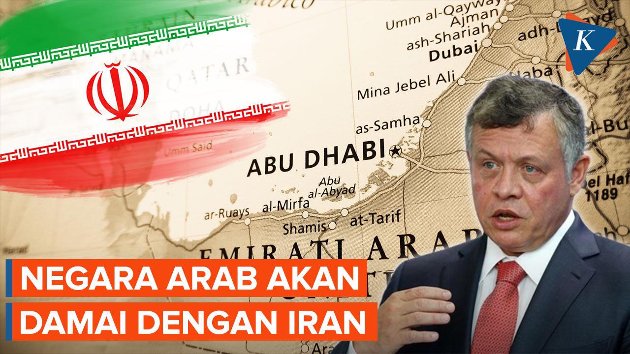 Raja Yordania: Negara Arab Akan Upayakan Hubungan Baik dengan Iran