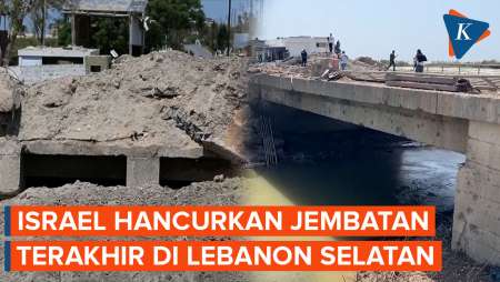 Penampakan Jembatan Terakhir di Lebanon Selatan yang Hancur Diserang Israel
