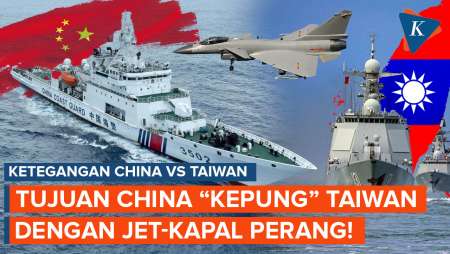 Tujuan China Kepung Taiwan dengan Jet Tempur hingga Kapal Perang!