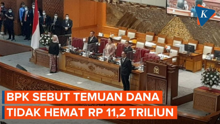 BPK Ungkap Dana Tidak Hemat Rp 11,2 T di Pemeriksaan Keuangan Pemerintah 2022