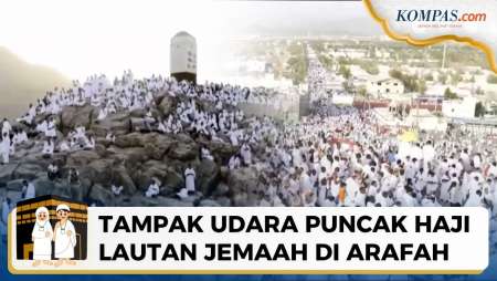 Penampakan Udara Lautan Jemaah Penuhi Arafah Saat Puncak Haji