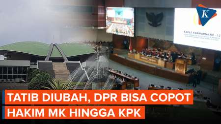 DPR Revisi Tatib, Bisa Copot Pimpinan KPK, Hakim MK, MA, dan Kapolri