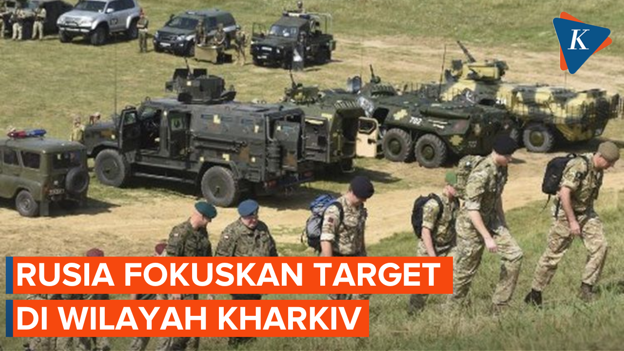 Pasukan Rusia Targetkan Serangan di Kharkiv