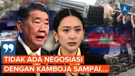 Thailand Ogah Negosiasi dengan Kamboja, Klaim Berhak Menyerang!
