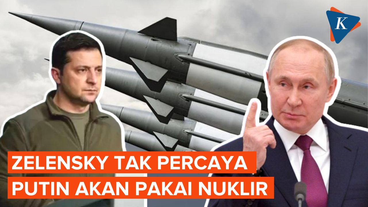 Zelensky Tidak Percaya Putin akan Gunakan Senjata Nuklir