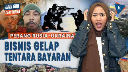 Bisnis Gelap Tentara Bayaran di Balik Medan Tempur Rusia-Ukraina